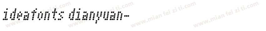 ideafonts dianyuan字体转换